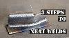 How To Get Neat Mig Welds In 3 Steps