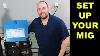How To Set Up A Mig Welder Mig Welding Basics For Beginners